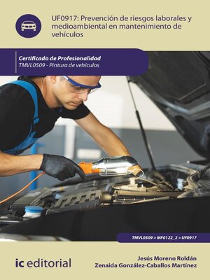 cover image of Prevención de riesgos laborales y medioambientales en mantenimiento de vehículos. TMVL0509